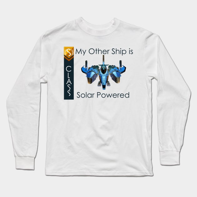 My other ship is solar powered No Mans Sky themed Long Sleeve T-Shirt by atadrawing